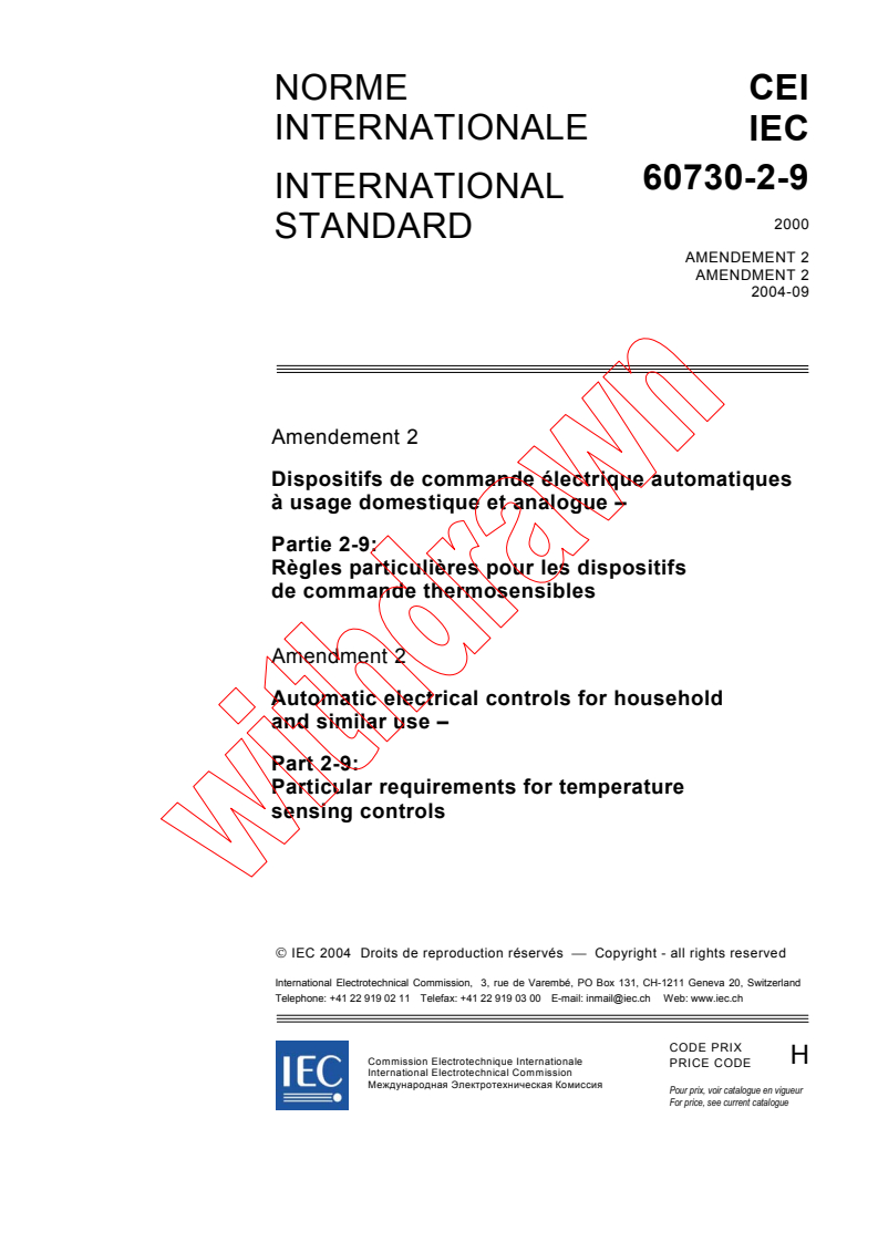 IEC 60730-2-9:2000/AMD2:2004 - Amendment 2 - Automatic electrical controls for household and similar use - Part 2-9: Particular requirements for temperature sensing controls
Released:9/27/2004
Isbn:2831876672