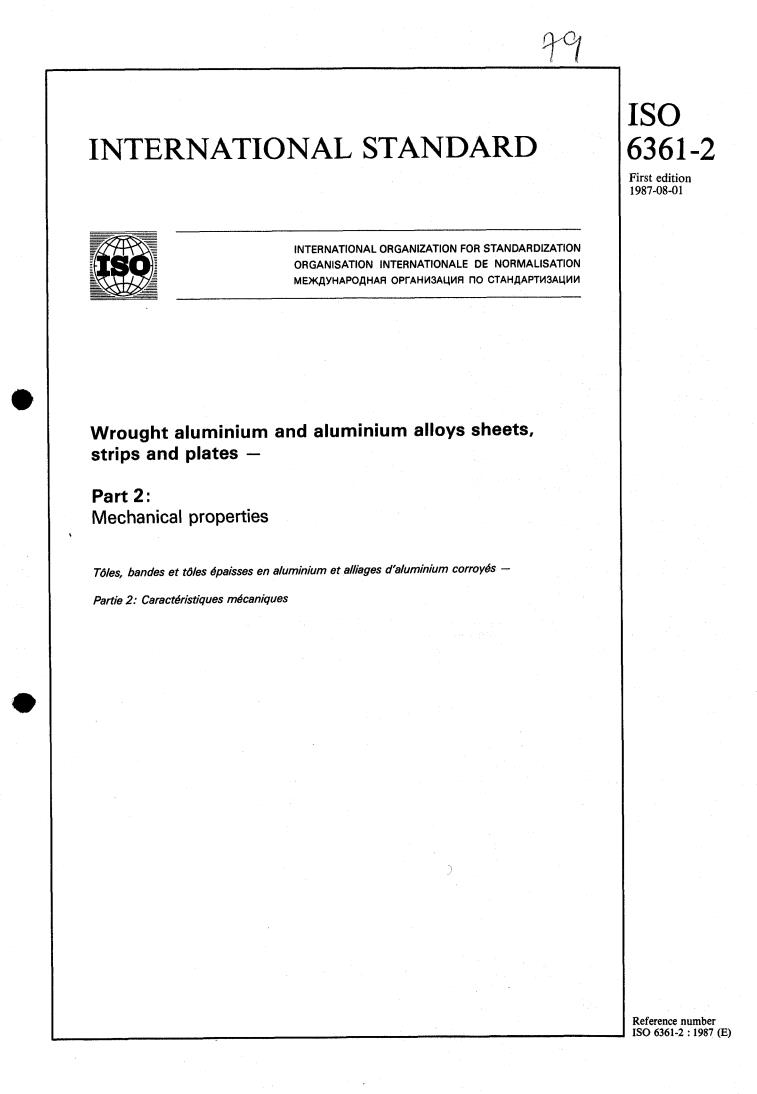 ISO 6361-2:1987 - Wrought aluminium and aluminium alloy sheets, strips and plates — Part 2: Mechanical properties
Released:8/13/1987
