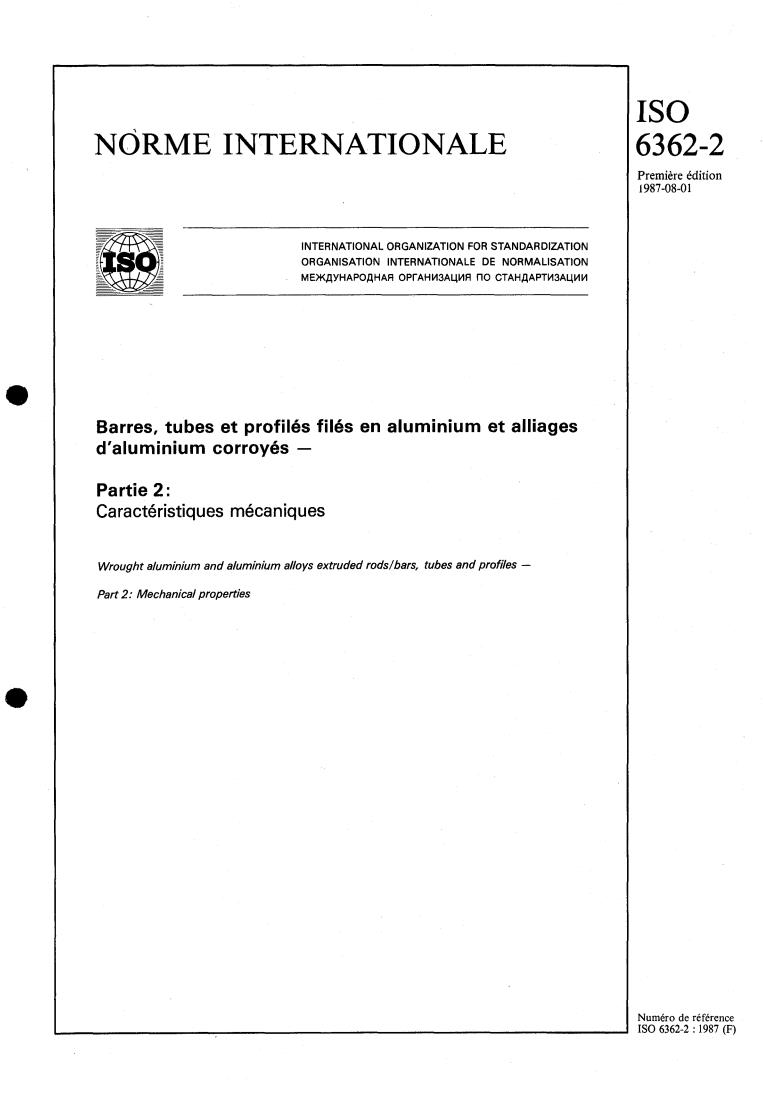 ISO 6362-2:1987 - Wrought aluminium and aluminium alloy extruded rods/bars, tubes and profiles — Part 2: Mechanical properties
Released:8/13/1987