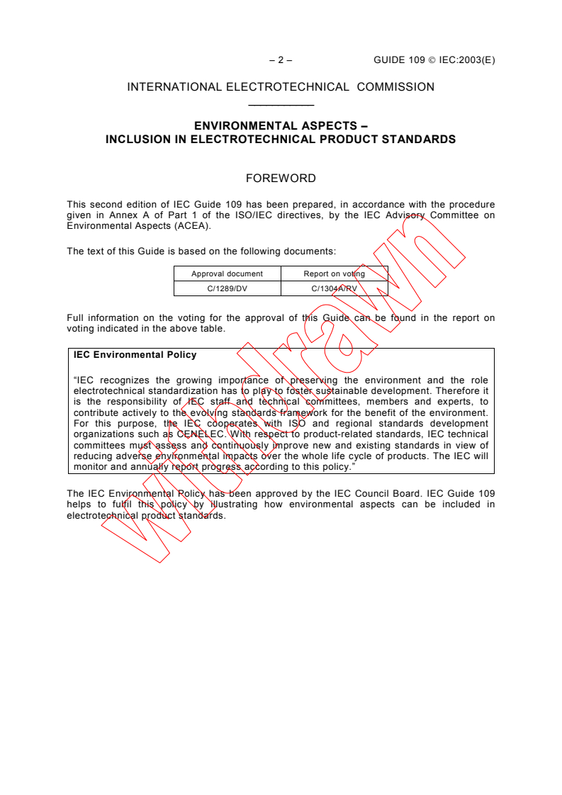 IEC GUIDE 109:2003 IEC GUIDE 109:2003 - Environmental aspects - Inclusion in electrotechnical product standards
Released:6/27/2003
Isbn:2831871123 - Page 4 preview