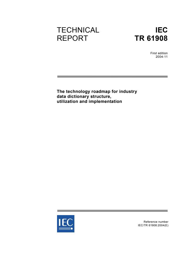 IEC TR 61908:2004 - The technology roadmap for industry data dictionary structure, utilization and implementation