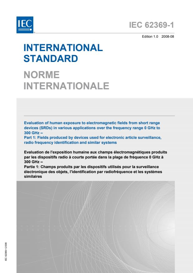 IEC 62369-1:2008 - Evaluation of human exposure to electromagnetic fields from short range devices (SRDs) in various applications over the frequency range 0 GHz to 300 GHz - Part 1: Fields produced by devices used for electronic article surveillance, radio frequency identification and similar systems