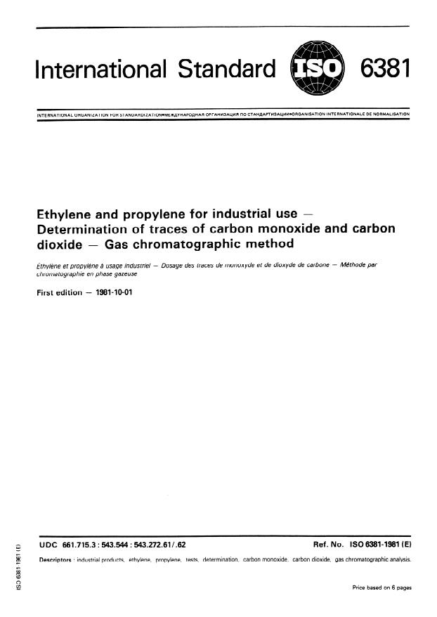 ISO 6381:1981 - Ethylene and propylene for industrial use -- Determination of traces of carbon monoxide and carbon dioxide -- Gas chromatographic method