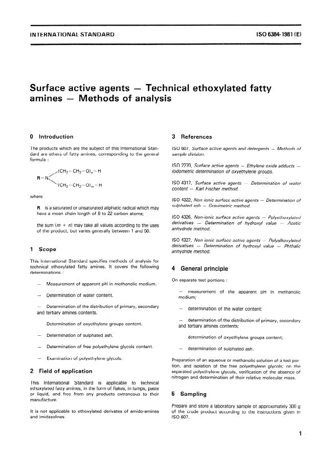 ISO 6384:1981 ISO 6384:1981 - Surface active agents — Technical ethoxylated fatty amines — Methods of analysis
Released:4/1/1981 - Page 3 preview