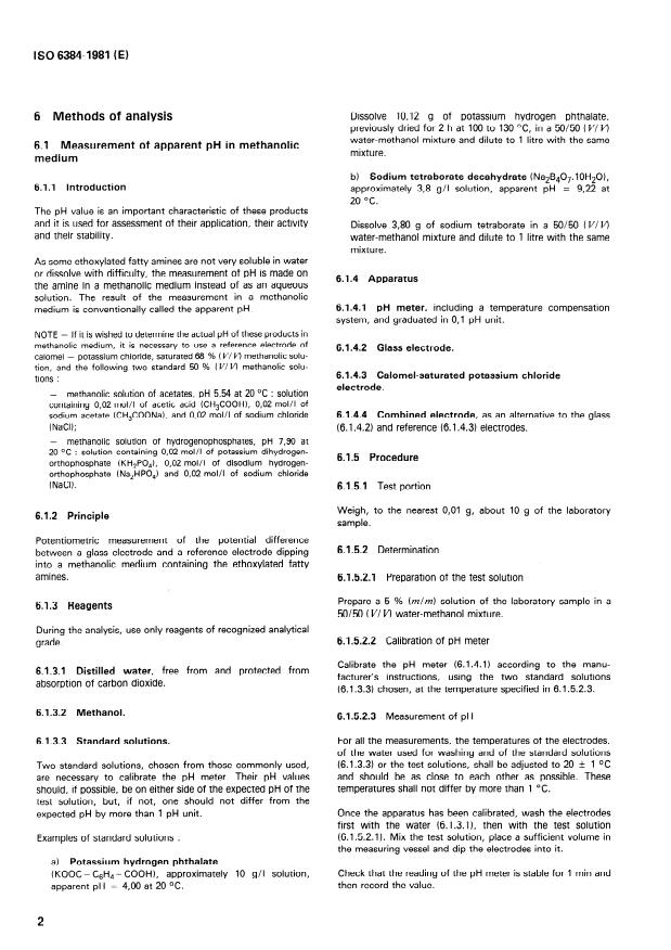 ISO 6384:1981 ISO 6384:1981 - Surface active agents — Technical ethoxylated fatty amines — Methods of analysis
Released:4/1/1981 - Page 4 preview