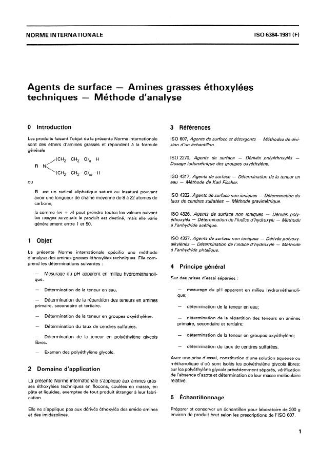 ISO 6384:1981 ISO 6384:1981 - Agents de surface — Amines grasses éthoxylées techniques — Méthode d'analyse
Released:4/1/1981 - Page 3 preview