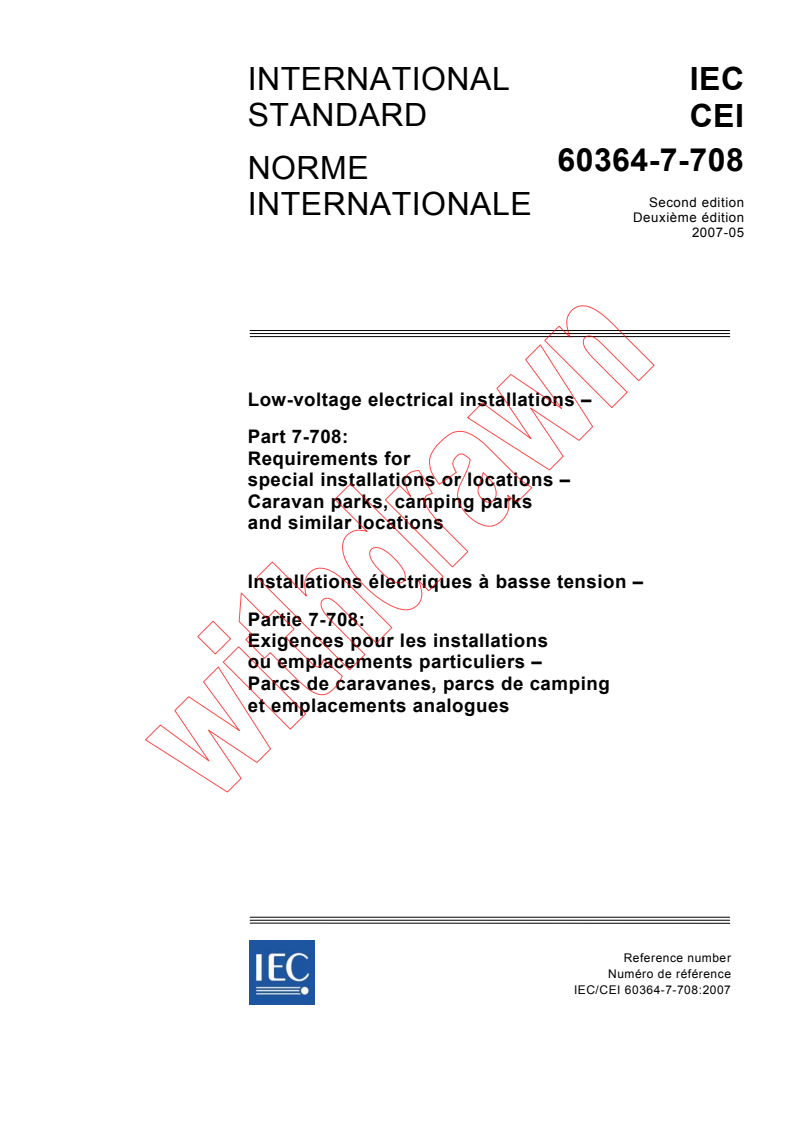 IEC 60364-7-708:2007 - Low-voltage electrical installations - Part 7-708: Requirements for special installations or locations - Caravan parks, camping parks and similar locations
Released:5/9/2007
Isbn:283189106X