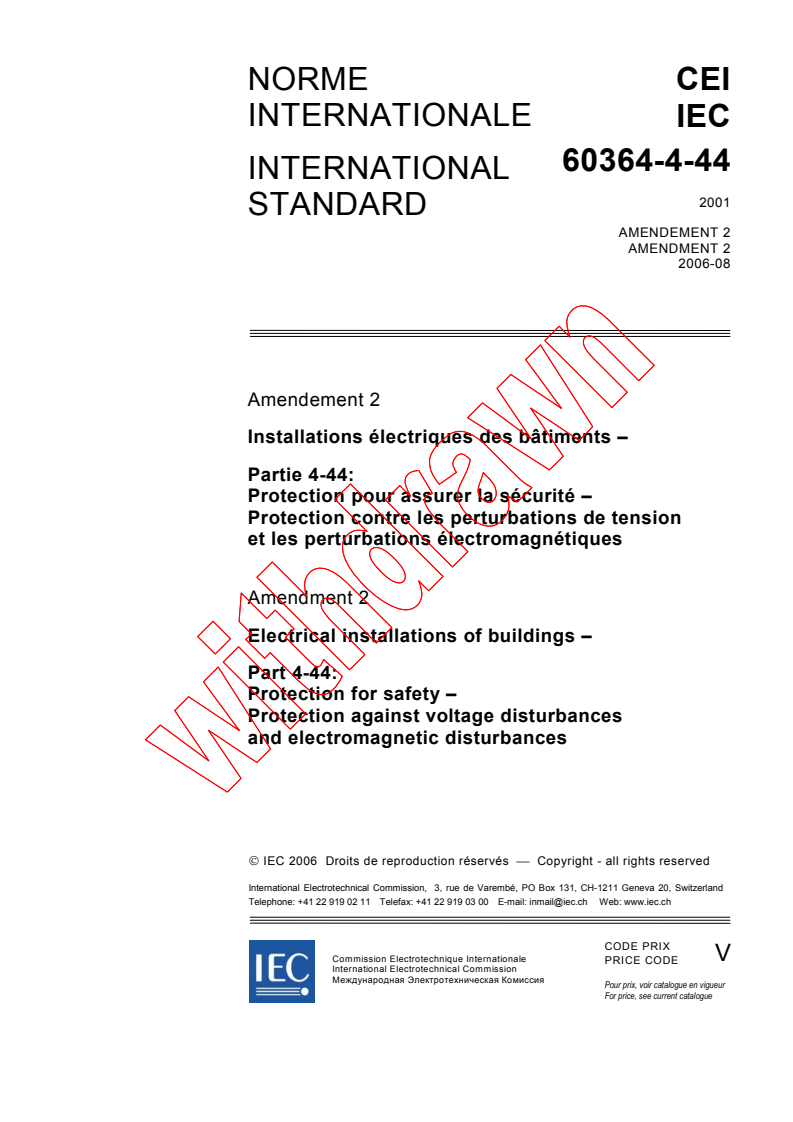 IEC 60364-4-44:2001/AMD2:2006 - Amendment 2 - Electrical installations of buildings - Part 4-44: Protection for safety - Protection against voltage disturbances and electromagnetic disturbances
Released:8/15/2006
Isbn:2831884934