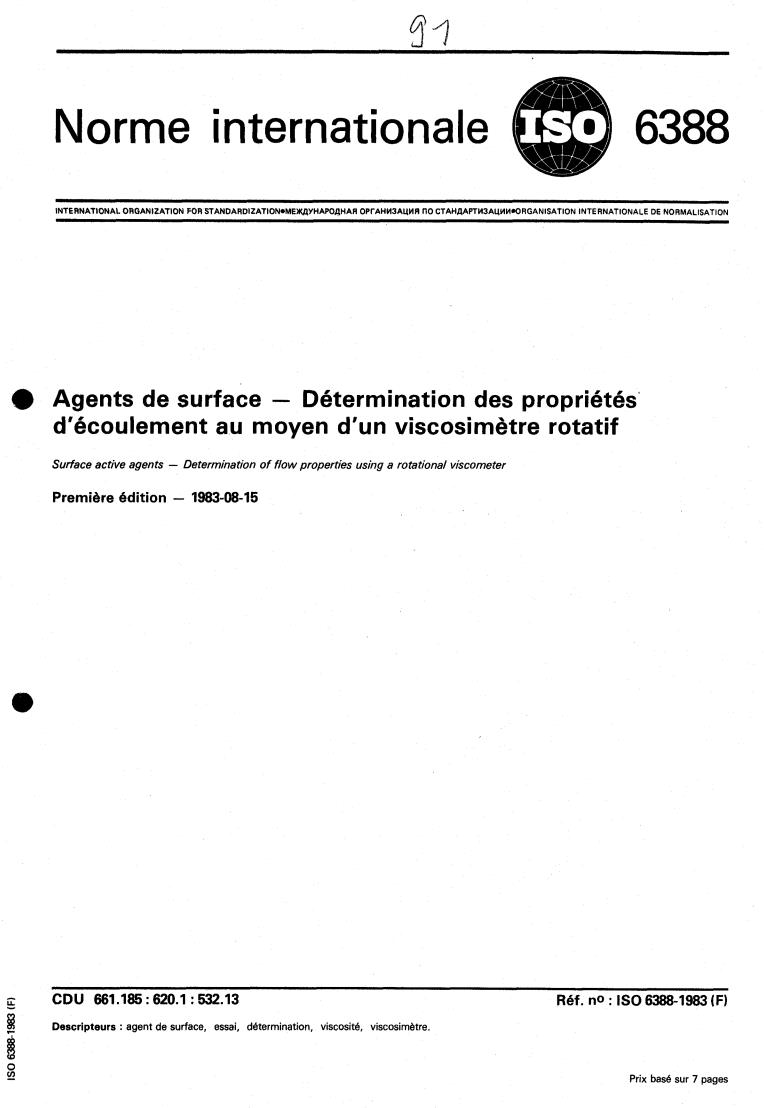 ISO 6388:1983 - Surface active agents — Determination of flow properties using a rotational viscometer
Released:8/1/1983