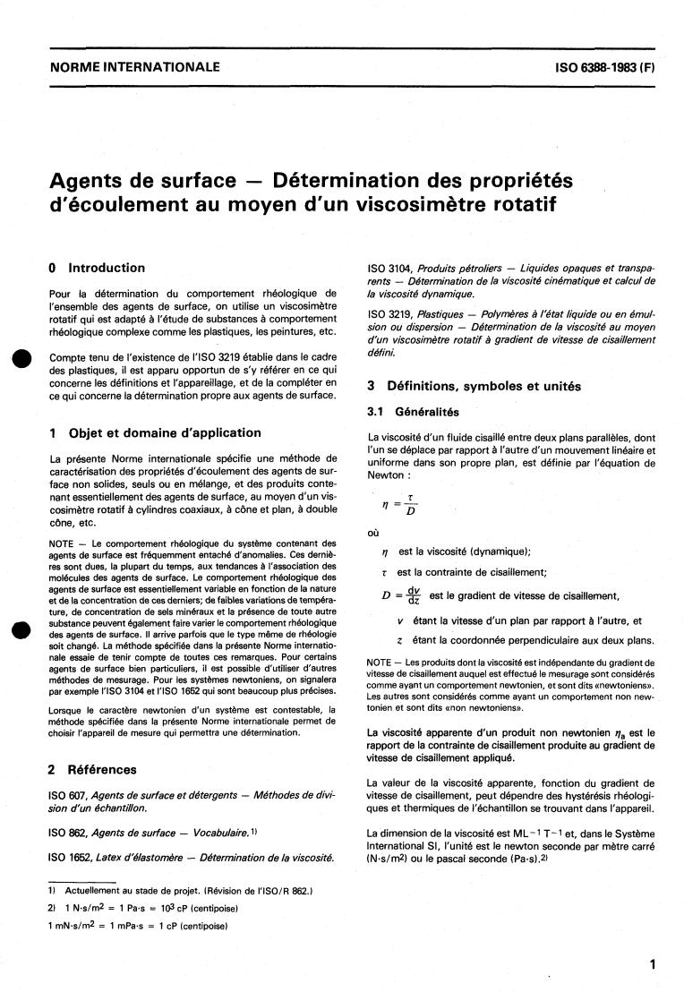 ISO 6388:1983 - Surface active agents — Determination of flow properties using a rotational viscometer
Released:8/1/1983