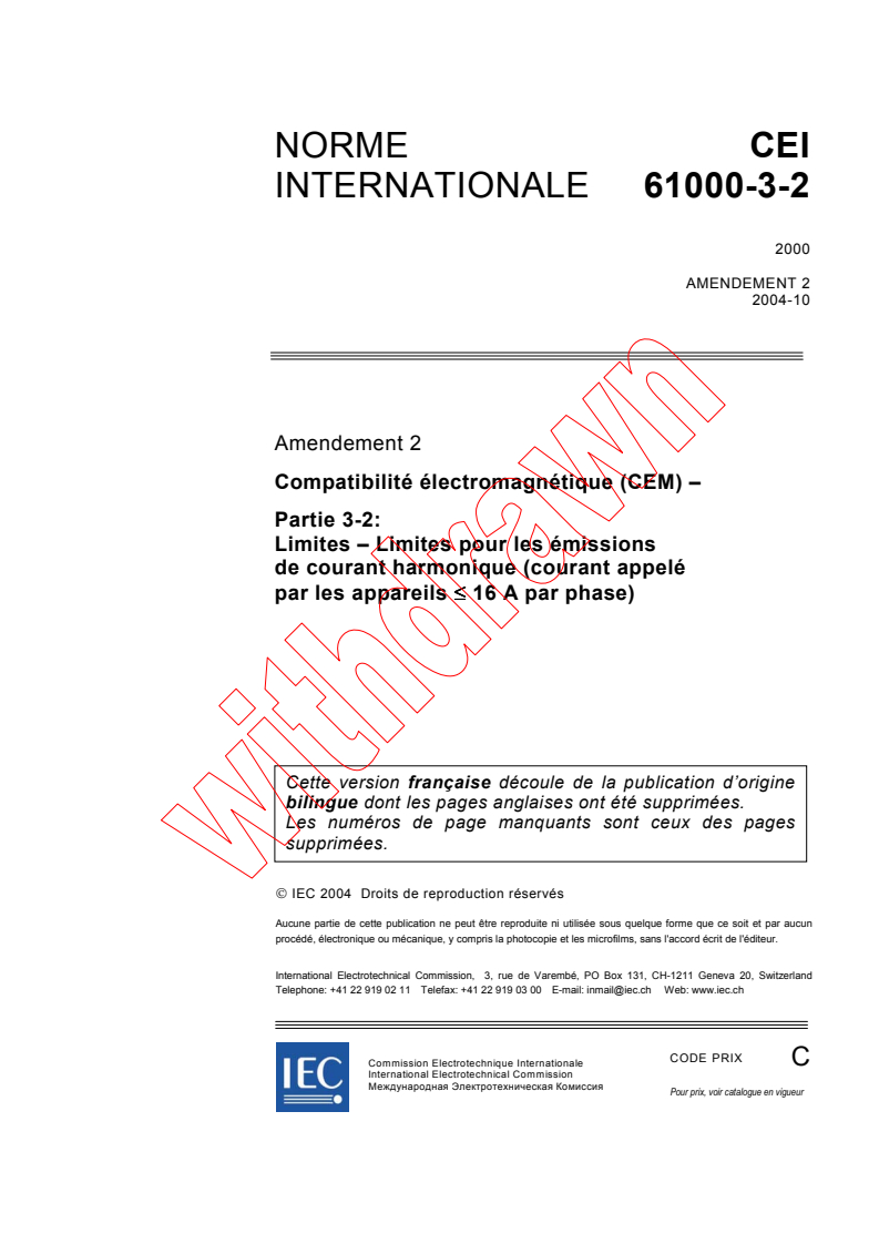 IEC 61000-3-2:2000/AMD2:2004 - Amendement 2 - Compatibilité électromagnétique (CEM) - Partie 3-2: Limites - Limites pour les émissions de courant harmonique (courant appelé par les appareils  <= 16 A par phase)
Released:10/12/2004