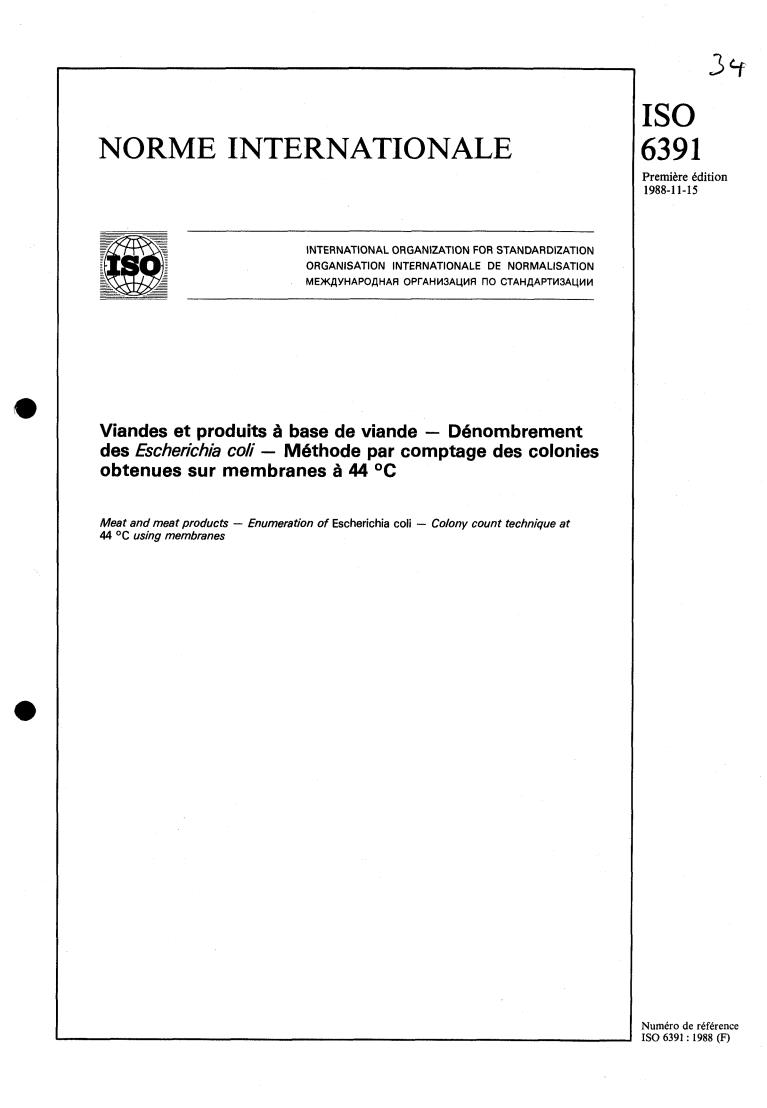 ISO 6391:1988 - Meat and meat products — Enumeration of Escherichia coli — Colony count technique at 44 degrees C using membranes
Released:11/24/1988