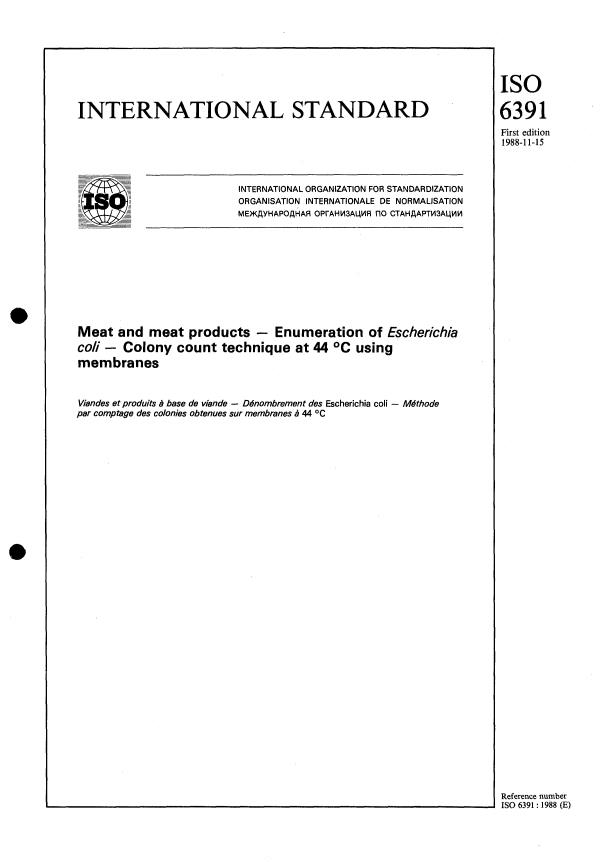ISO 6391:1988 - Meat and meat products -- Enumeration of Escherichia coli -- Colony count technique at 44 degrees C using membranes