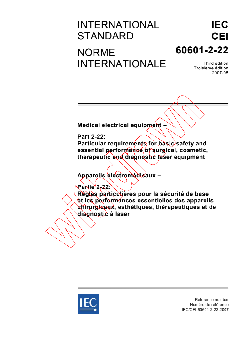 IEC 60601-2-22:2007 - Medical electrical equipment - Part 2-22: Particular requirements for basic safety and essential performance of surgical, cosmetic, therapeutic and diagnostic laser equipment
Released:5/23/2007
Isbn:2831891043