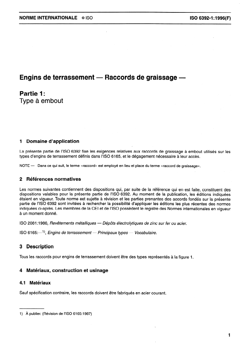 ISO 6392-1:1996 - Engins de terrassement — Raccords de graissage — Partie 1: Type à embout
Released:11/21/1996