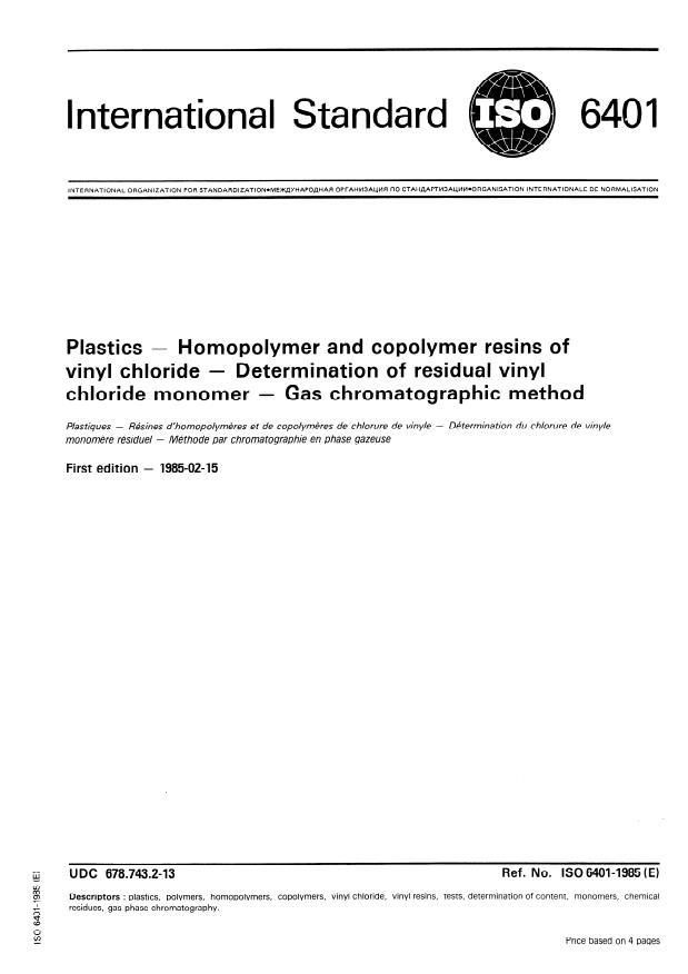 ISO 6401:1985 - Plastics -- Homopolymer and copolymer resins of vinyl chloride -- Determination of residual vinyl chloride monomer -- Gas chromatographic method