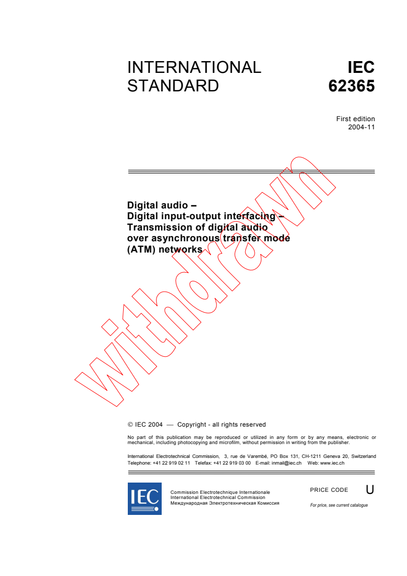 IEC 62365:2004 - Digital audio - Digital input-output interfacing - Transmission of digital audio over asynchronous transfer mode (ATM) networks
Released:11/23/2004
Isbn:2831877555