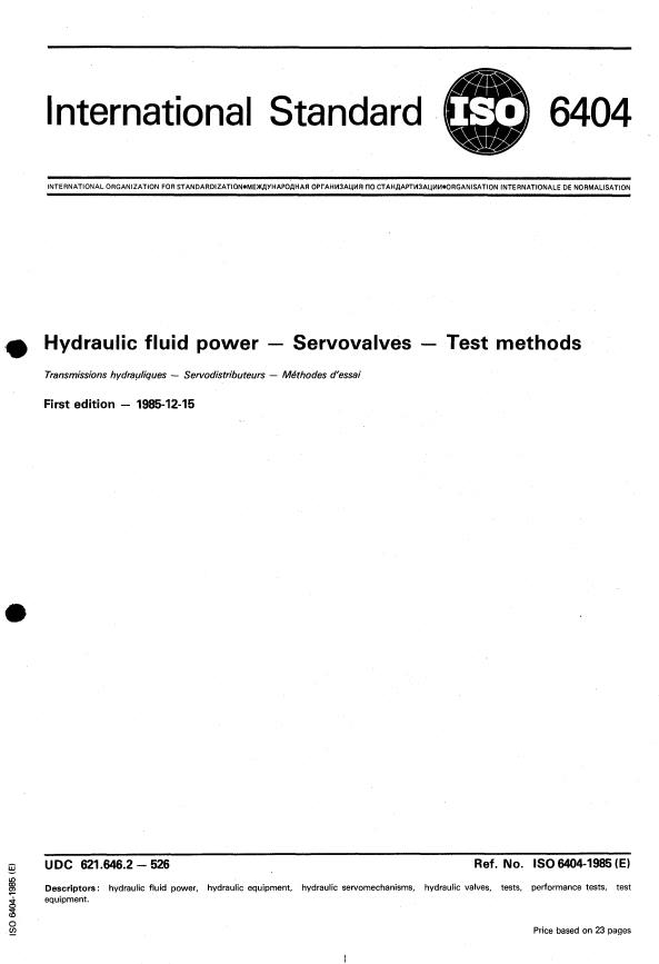 ISO 6404:1985 - Hydraulic fluid power -- Servovalves -- Test methods