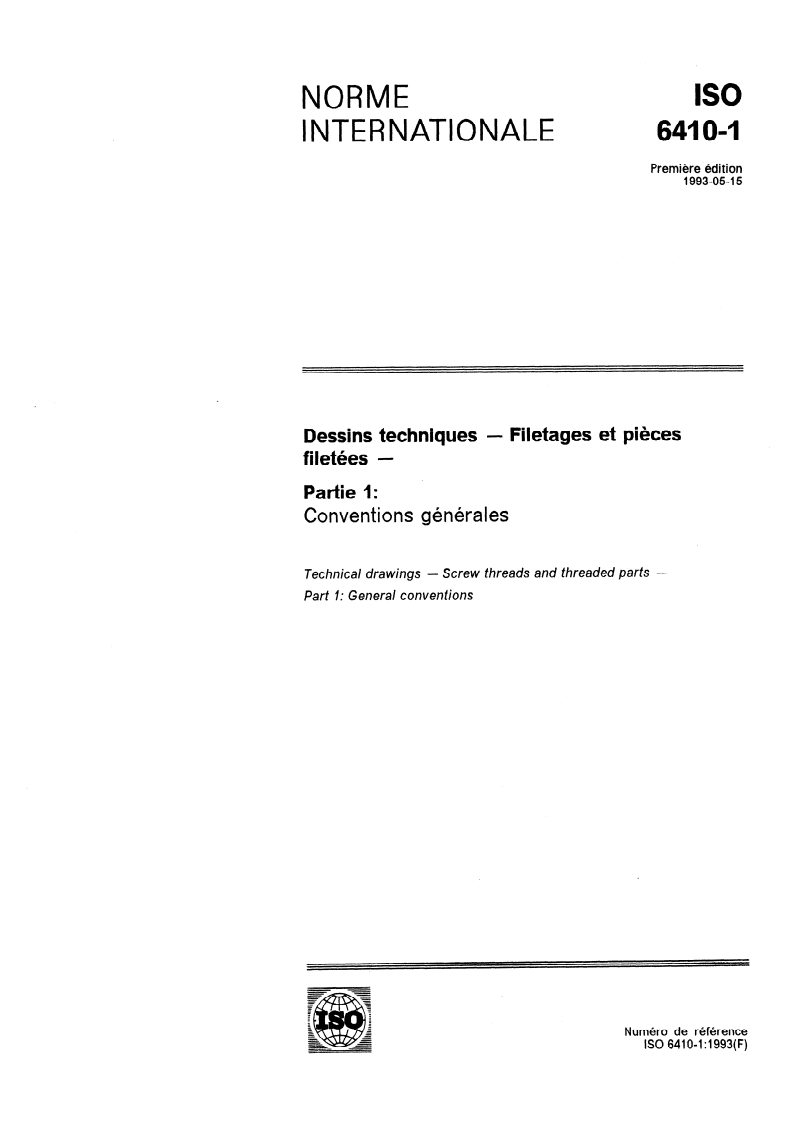 ISO 6410-1:1993 - Dessins techniques — Filetages et pièces filetées — Partie 1: Conventions générales
Released:6. 05. 1993