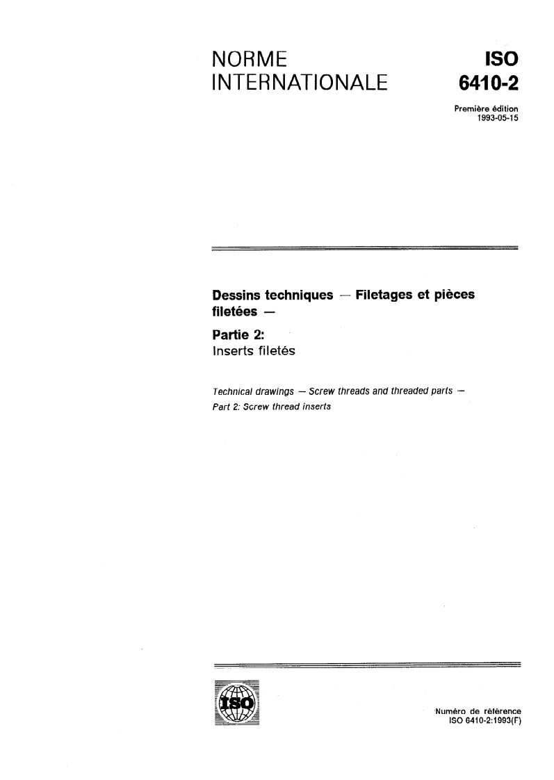 ISO 6410-2:1993 - Dessins techniques — Filetages et pièces filetées — Partie 2: Inserts filetés
Released:6. 05. 1993