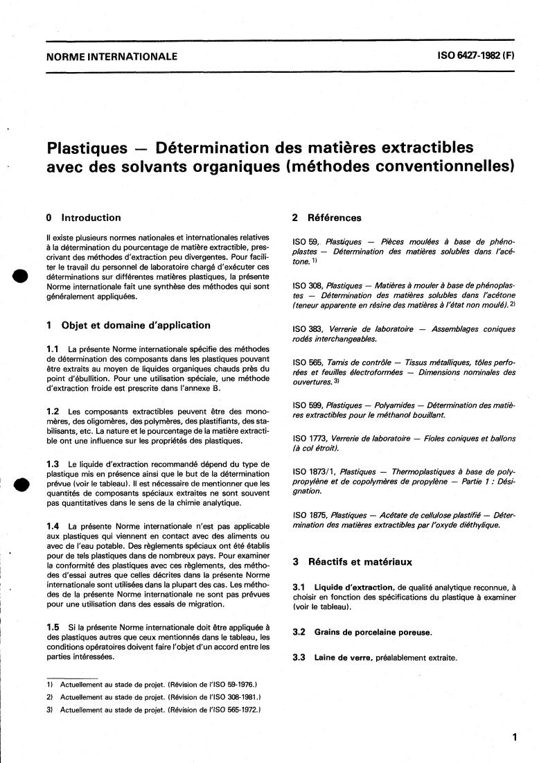 ISO 6427:1982 - Plastics — Determination of matter extractable by organic solvents (conventional methods)
Released:12/1/1982