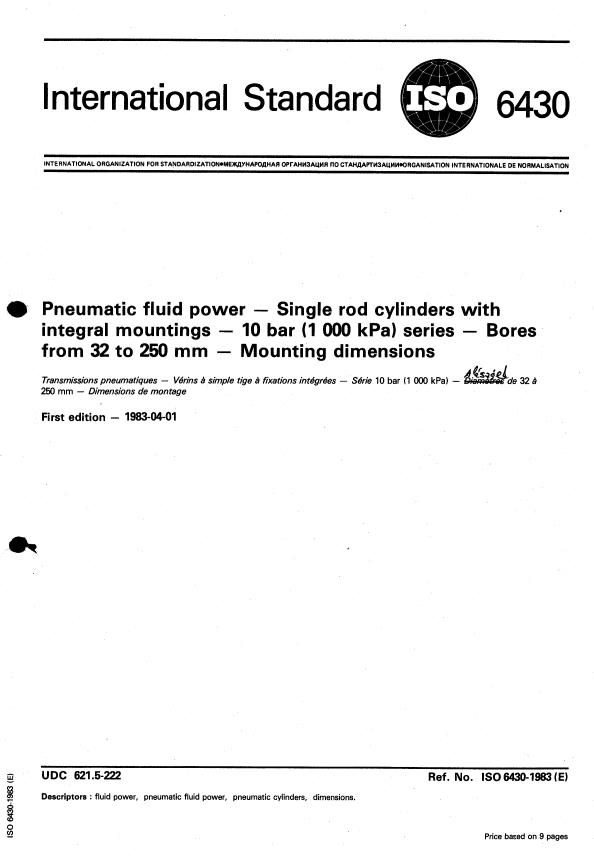 ISO 6430:1983 - Pneumatic fluid power -- Single rod cylinders with integral mountings -- 10 bar (1 000 kPa) series -- Bores from 32 to 250 mm -- Mounting dimensions