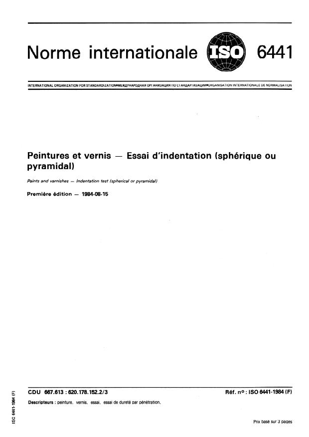 ISO 6441:1984 ISO 6441:1984 - Peintures et vernis -- Essai d'indentation (sphérique ou pyramidal) - Page 1 preview