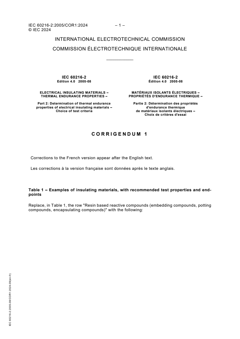 IEC 60216-2:2005/COR1:2024 - Corrigendum 1 - Electrical insulating materials - Thermal endurance properties - Part 2: Determination of thermal endurance properties of electrical insulating materials - Choice of test criteria
Released:12. 09. 2024