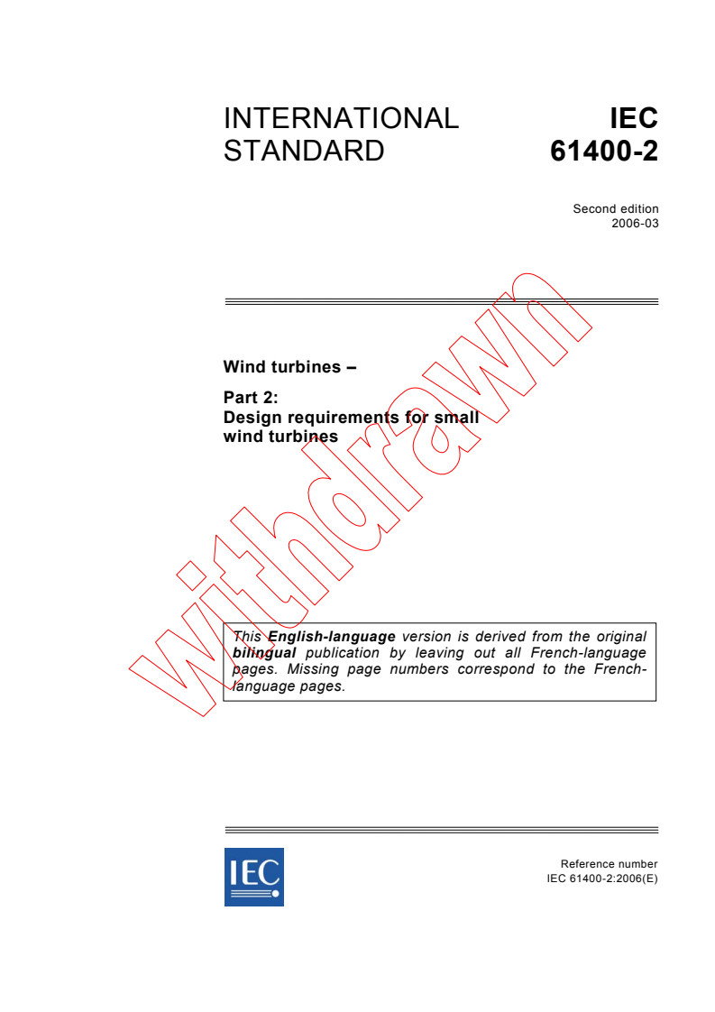 IEC 61400-2:2006 - Wind turbines - Part 2: Design requirements for small wind turbines
Released:3/21/2006
