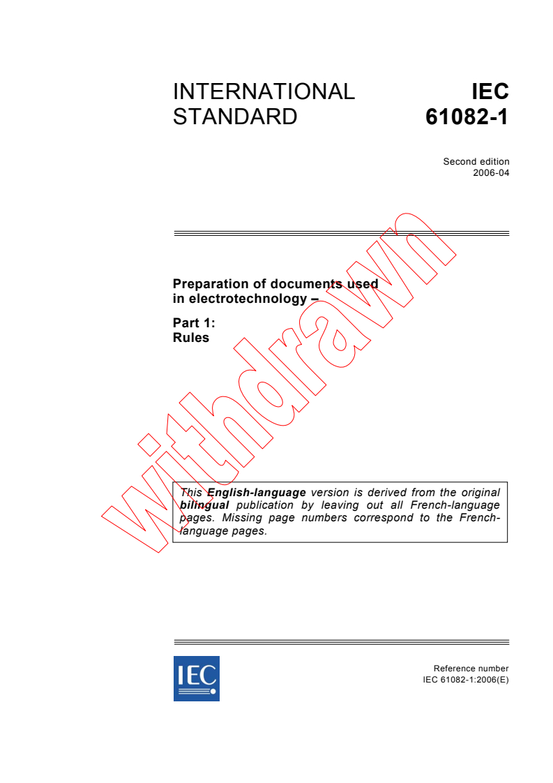 IEC 61082-1:2006 - Preparation of documents used in electrotechnology - Part 1: Rules
Released:4/11/2006