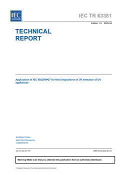 IEC TR 63381:2025 - Application of IEC 60335‑2‑27 for field inspections of UV emission of UV appliances
Released:5. 03. 2025
Isbn:9782832702741 - Page 3 preview