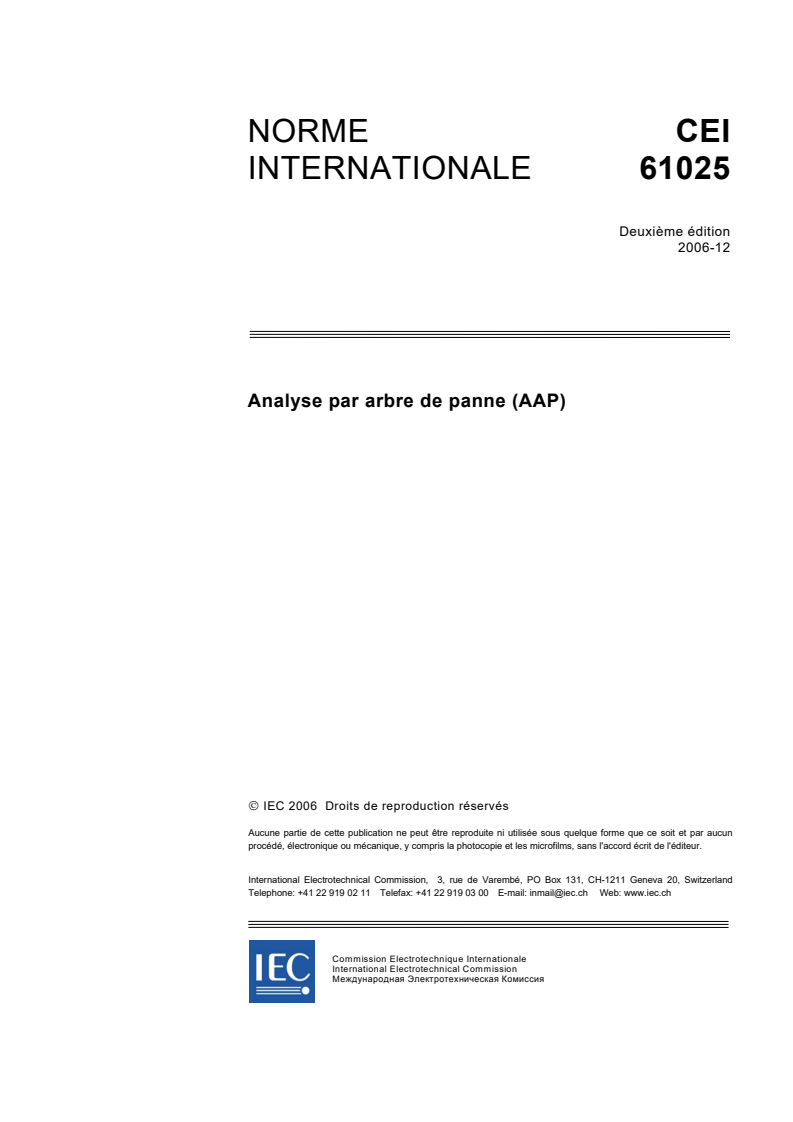 IEC 61025:2006 - Analyse par arbre de panne (AAP)
Released:12/13/2006