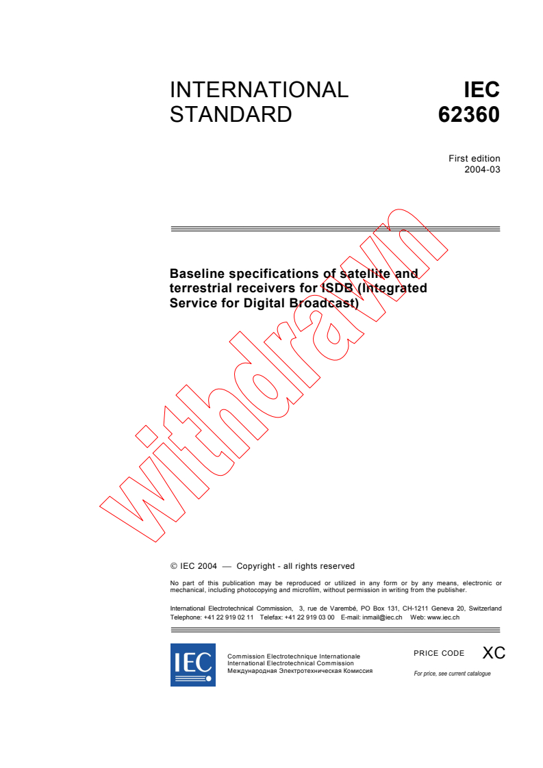 IEC 62360:2004 - Baseline specifications of satellite and terrestrial receivers for ISDB (Integrated Service for Digital Broadcast)
Released:3/23/2004
Isbn:2831874475