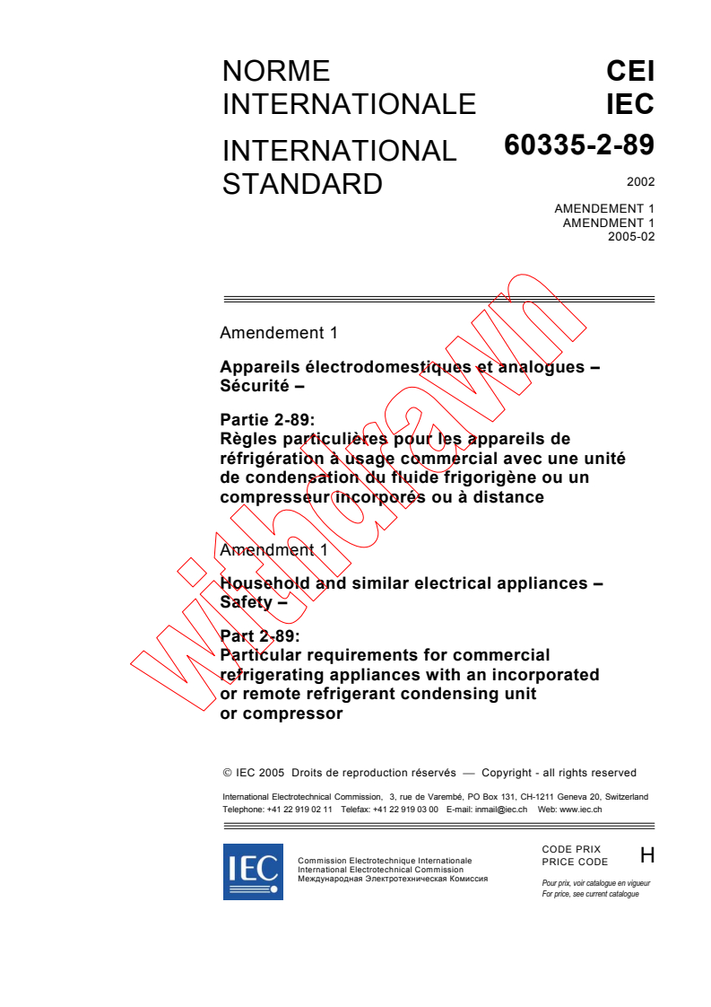 IEC 60335-2-89:2002/AMD1:2005 - Amendment 1 - Household and similar electrical appliances - Safety - Part 2-89: Particular requirements for commercial refrigerating appliances with an incorporated or remote refrigerant condensing unit or compressor
Released:2/9/2005
Isbn:2831877776