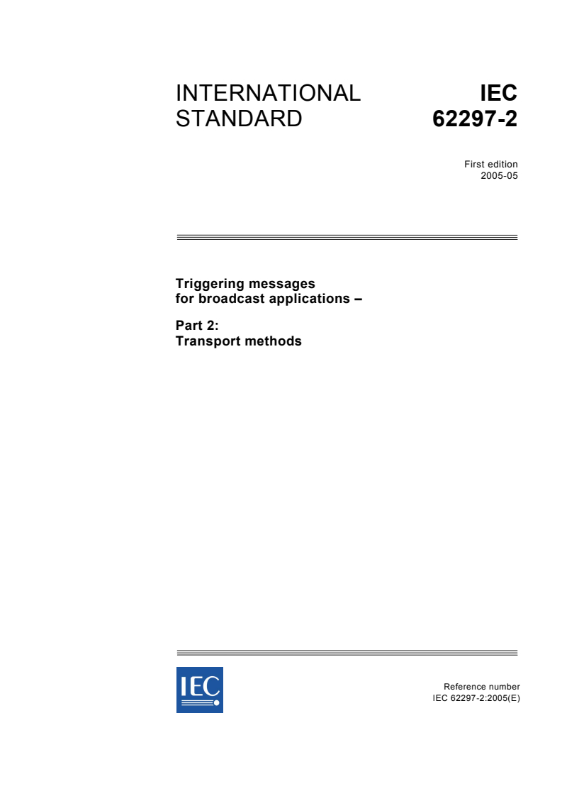IEC 62297-2:2005 - Triggering messages for broadcast applications - Part 2: Transport methods
Released:5/3/2005
Isbn:2831879531