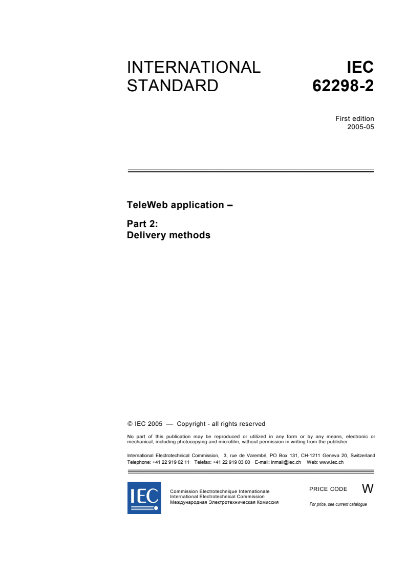 IEC 62298-2:2005 - TeleWeb application - Part 2: Delivery methods
Released:5/18/2005
Isbn:283187985X