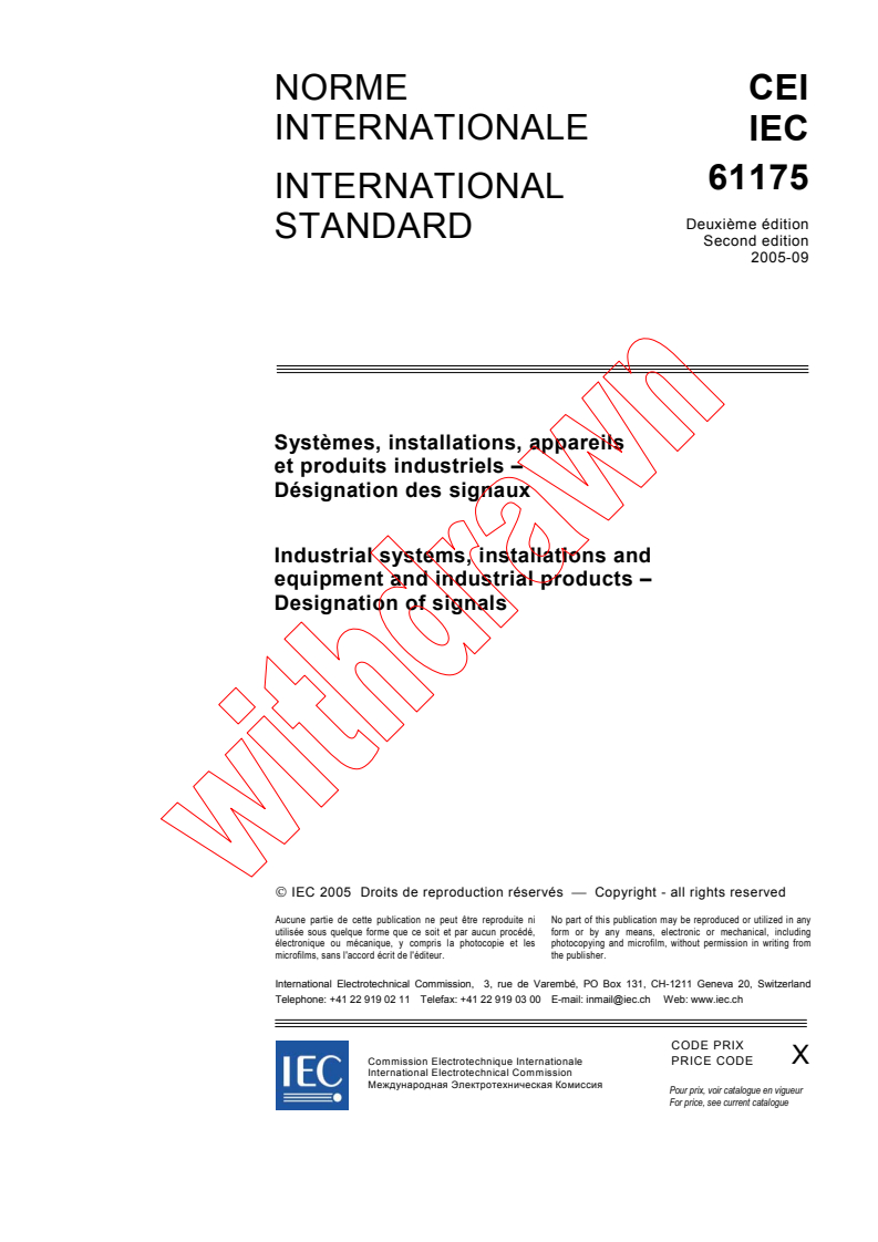 IEC 61175:2005 - Industrial systems, installations and equipment and industrial products - Designation of signals
Released:9/27/2005
Isbn:2831882427