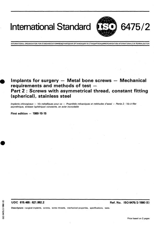 ISO 6475-2:1980 - Implants for surgery -- Metal bone screws -- Mechanical requirements and methods of test