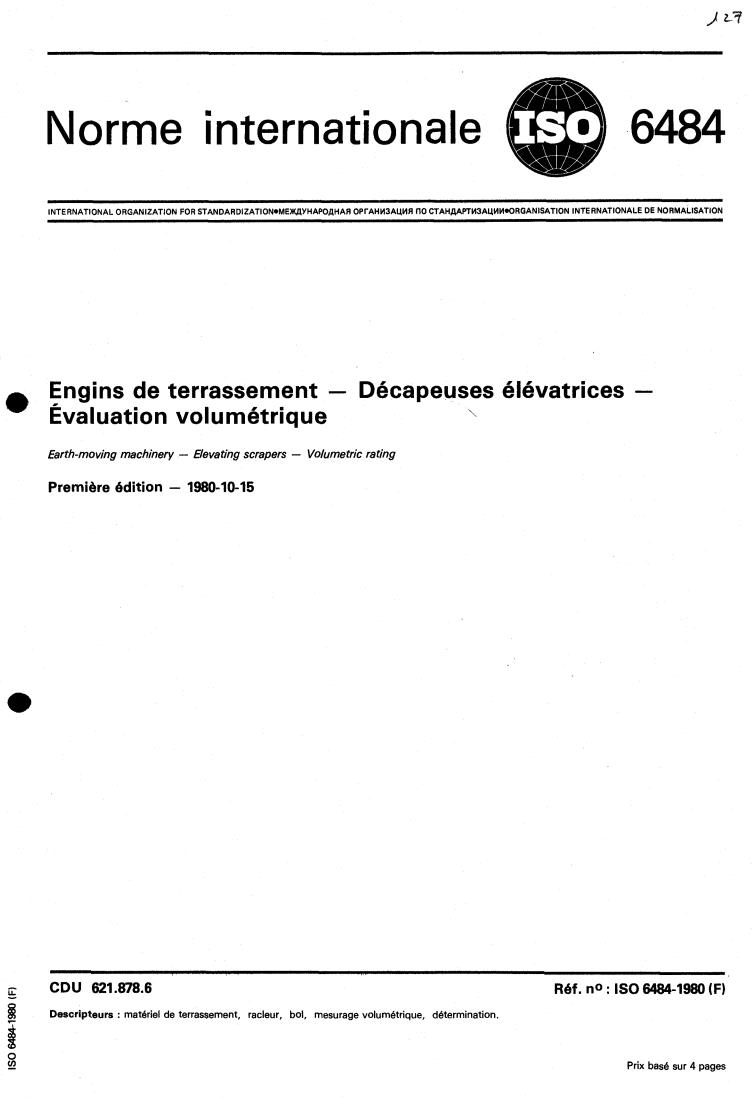 ISO 6484:1980 - Earth-moving machinery — Elevating scrapers — Volumetric rating
Released:10/1/1980