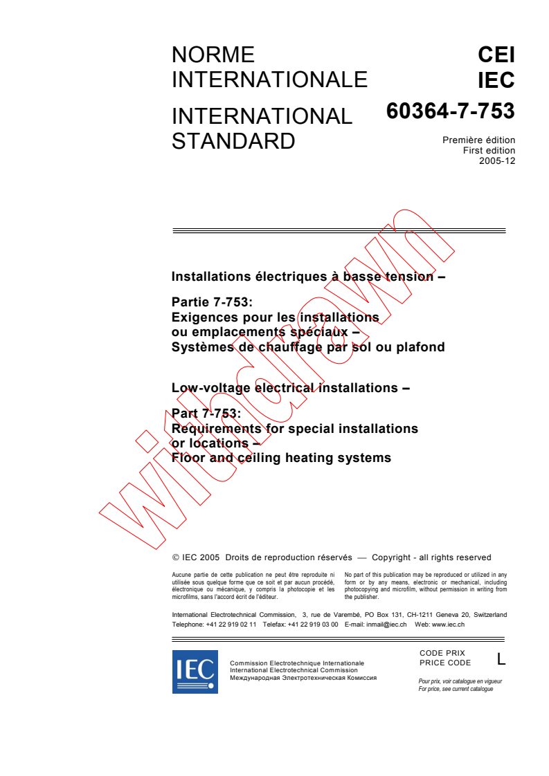 IEC 60364-7-753:2005 - Low-voltage electrical installations - Part 7-753: Requirements for special installations or locations - Floor and ceiling heating systems
Released:12/16/2005
Isbn:2831883881