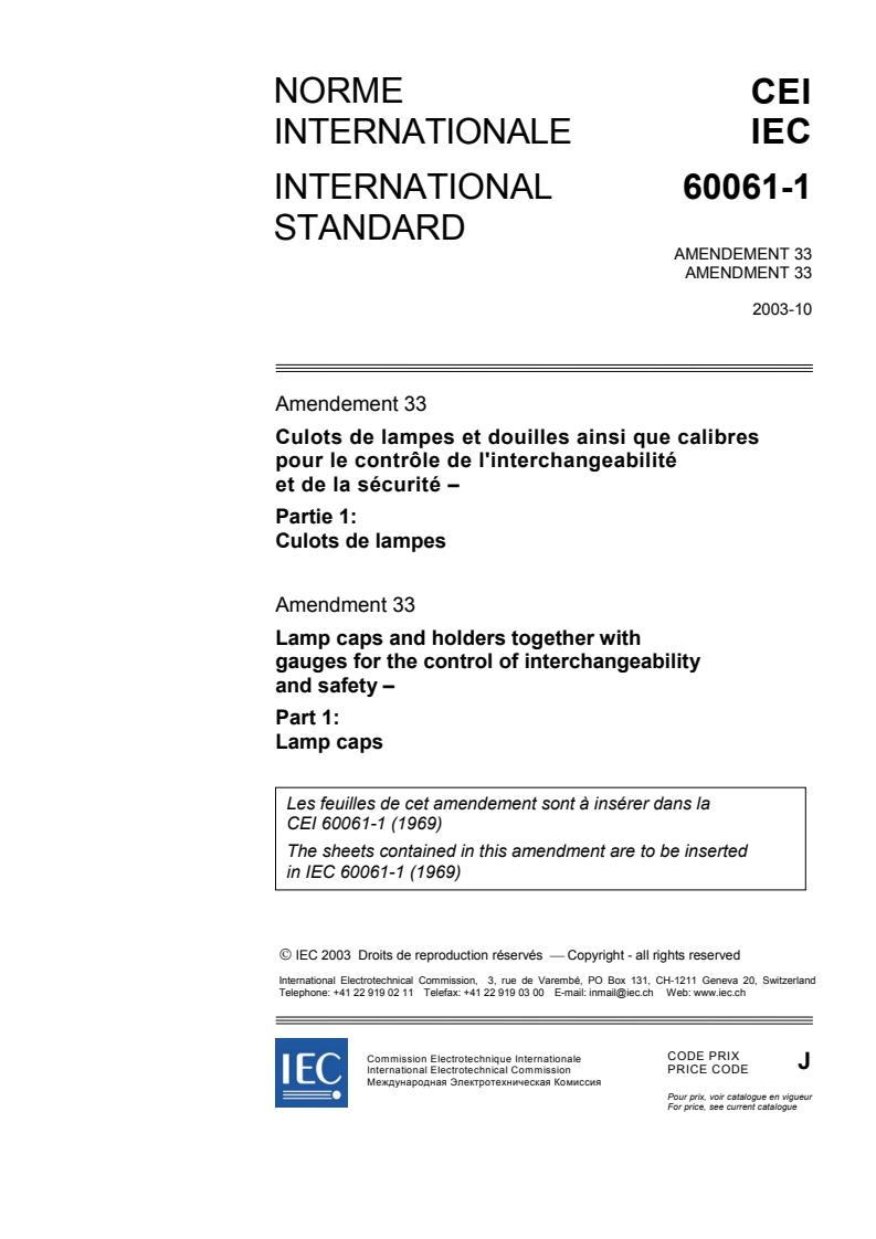 IEC 60061-1:1969/AMD33:2003 - Amendment 33 - Lamp caps and holders together with gauges for the control of interchangeability and safety  - Part 1: Lamp caps