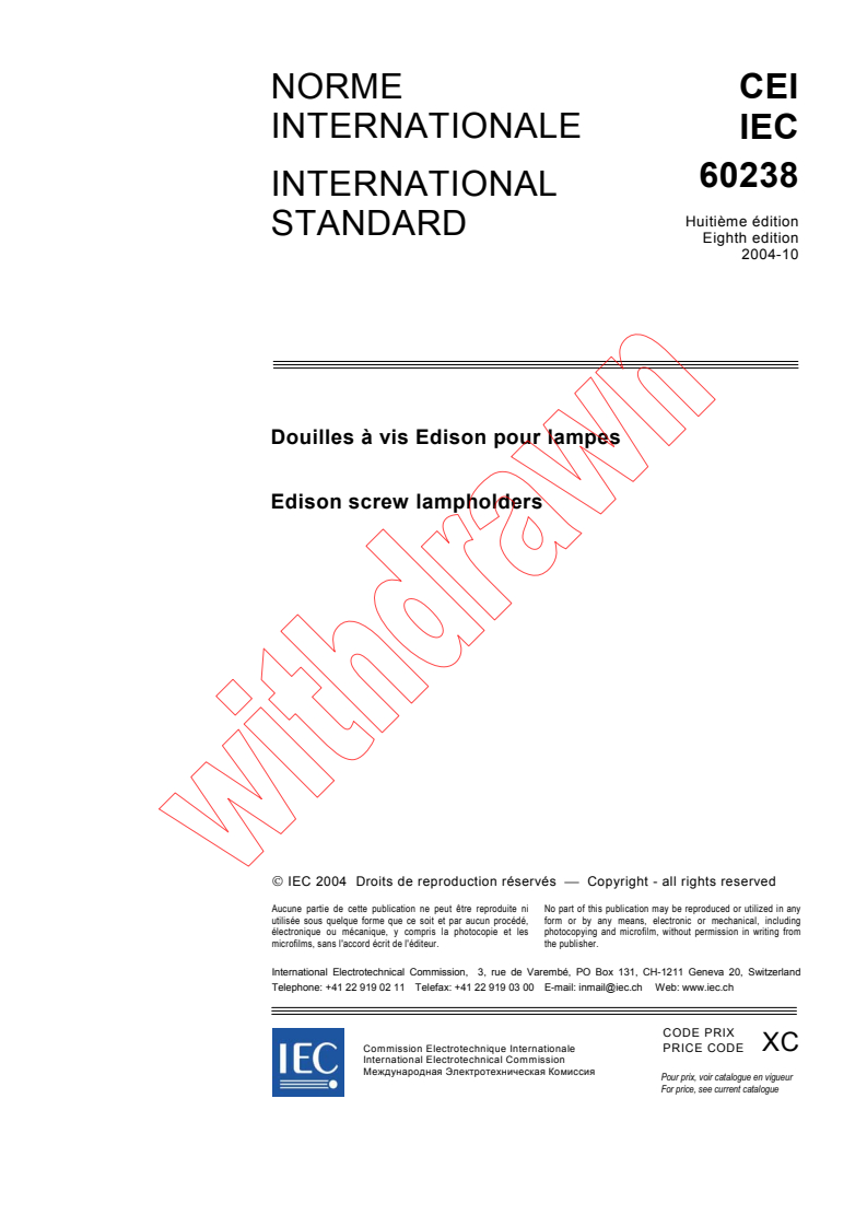 IEC 60238:2004 - Edison screw lampholders
Released:10/14/2004
Isbn:2831876729