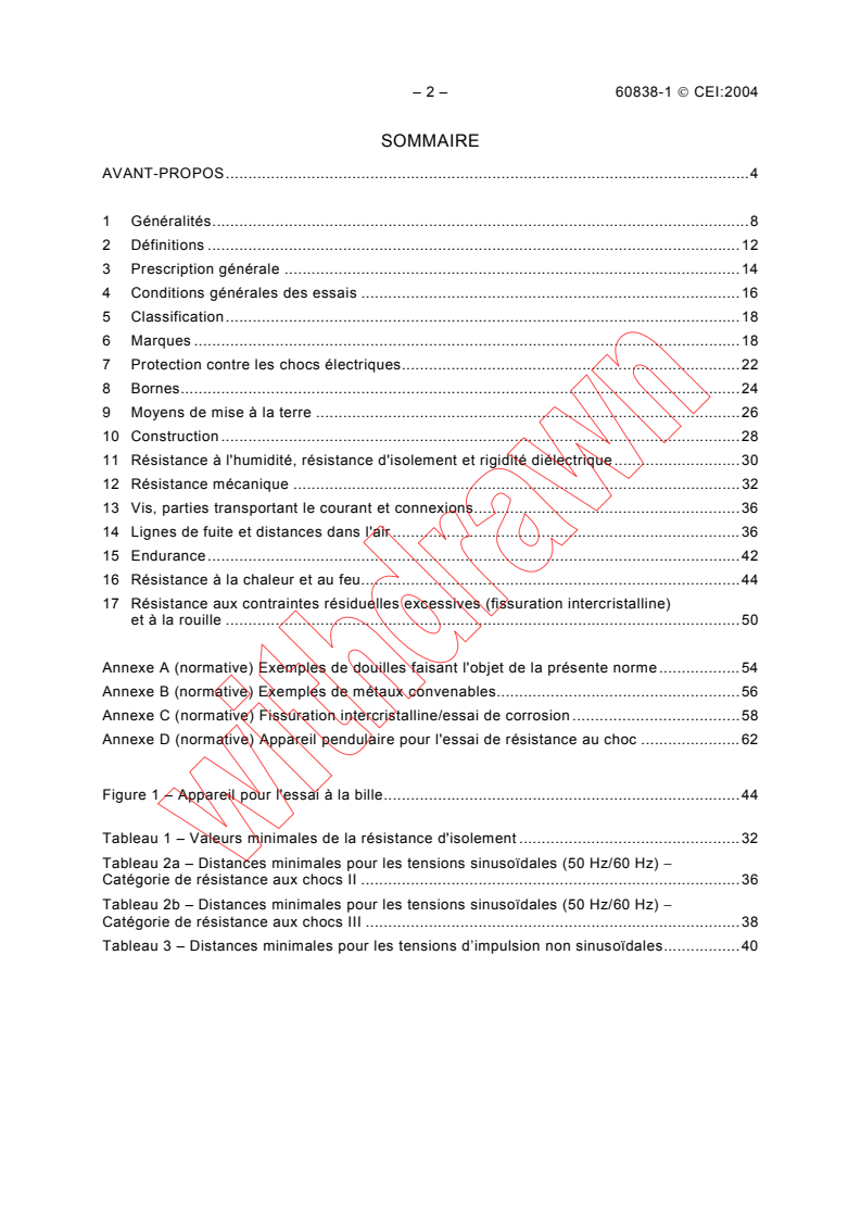 IEC 60838-1:2004 IEC 60838-1:2004 - Miscellaneous lampholders - Part 1: General requirements and tests
Released:10/7/2004
Isbn:2831876648 - Page 4 preview