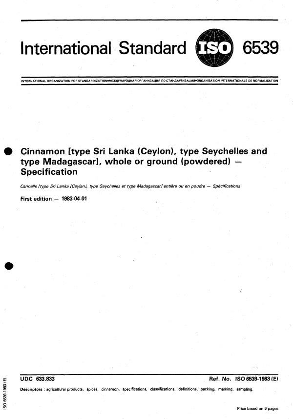 ISO 6539:1983 - Cinnamon (type Sri Lanka (Ceylon), type Seychelles and type Madagascar), whole or ground (powdered) -- Specification