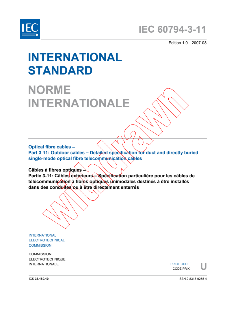 IEC 60794-3-11:2007 - Optical fibre cables - Part 3-11: Outdoor cables - Detailed specification for duct and directly buried single-mode optical fibre telecommunication cables
Released:8/9/2007
Isbn:2831892554