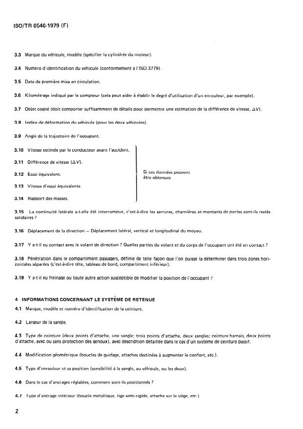 ISO/TR 6546:1979 ISO/TR 6546:1979 - Véhicules routiers -- Noyau d'information relatif a l'étude in situ d'accidents dans lesquels des ceintures de sécurité sont utilisées - Page 2 preview