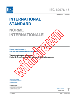 IEC 60076-15:2008 IEC 60076-15:2008 - Power transformers - Part 15: Gas-filled power transformers
Released:2/27/2008
Isbn:2831896339 - Page 3 preview