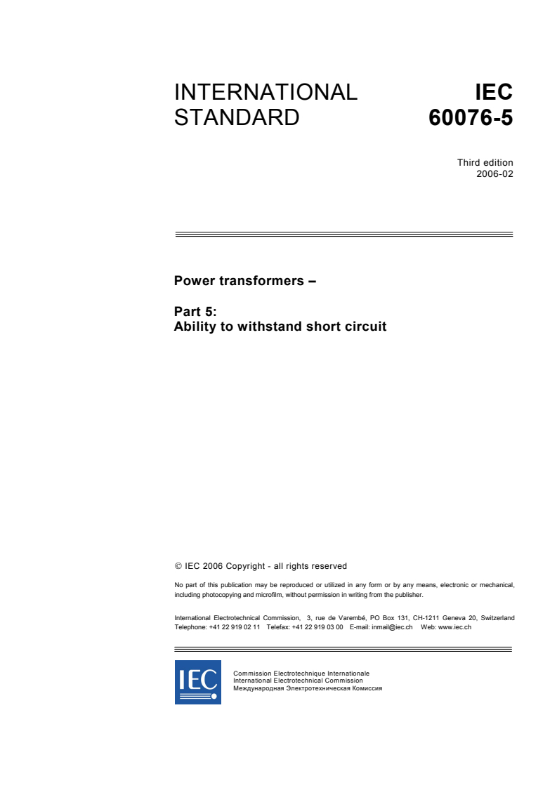 IEC 60076-5:2006 - Power transformers - Part 5: Ability to withstand short circuit
Released:2/7/2006