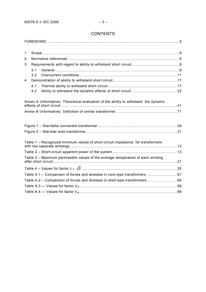 IEC 60076-5:2006 IEC 60076-5:2006 - Power transformers - Part 5: Ability to withstand short circuit
Released:2/7/2006 - Page 4 preview