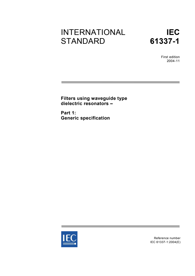 IEC 61337-1:2004 - Filters using waveguide type dielectric resonators - Part 1: Generic specification
Released:11/2/2004
Isbn:2831876664